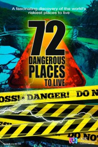 72 Nơi Sinh Sống Nguy Hiểm - 72 Dangerous Places to Live