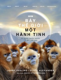 Bảy Thế Giới, Một Hành Tinh - Seven Worlds, One Planet