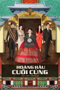 Hoàng Hậu Cuối Cùng - The Last Empress