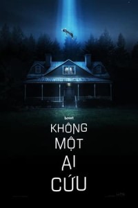 Không Một Ai Cứu - No One Will Save You