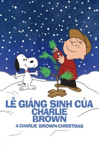 Lễ Giáng Sinh của Charlie Brown - A Charlie Brown Christmas