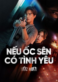 Nếu Ốc Sên Có Tình Yêu (Bản Thái) - When A Snail Falls In Love