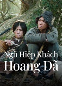 Ngũ Hiệp Khách Hoang Dã - Welcome To My Side