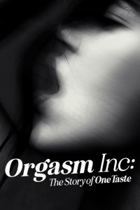 Orgasm Inc.: Câu chuyện về OneTaste