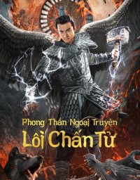 Phong Thần Ngoại Truyện: Lôi Chấn Tử - Lei Zhenzi Of The Creation Gods