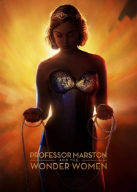 Professor Marston And The Wonder Women - Professor Marston And The Wonder Women