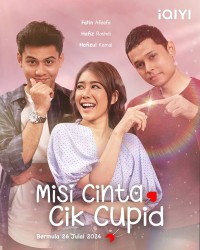 Sứ Mệnh Của Thần Tình Yêu - Misi Cinta Cik Cupid