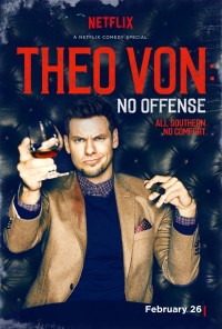 Theo Von: Không Có Ý Xúc Phạm - Theo Von: No Offense