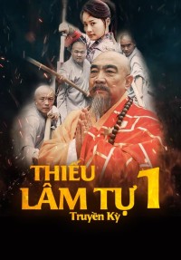 Thiếu Lâm Tự Truyền Kỳ (Phần 1) - A Legend Of Shaolin Temple (Season 1)