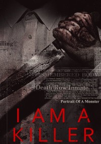 Tôi Là Kẻ Sát Nhân (Phần 4) - I AM A KILLER (Season 4)