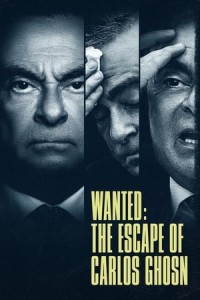 Truy Nã: Cuộc Trốn Chạy Của Carlos Ghosn - Wanted: The Escape of Carlos Ghosn