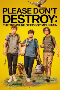 Xin Đừng Phá Hỏng: Báu Vật Núi Foggy - Please Don't Destroy: The Treasure Of Foggy Mountain